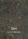 Cover: Dirt: Dirt and Other Works - Coracle Press