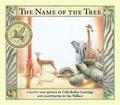 Cover: The Name of the Tree - Groundwood Books Ltd ,Canada