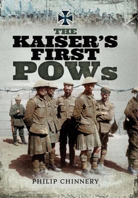 Enlarge image Cover: The Kaiser's First POWs - Pen & Sword Military