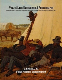 Abbildung von: Texas Slave Narratives & Photographs - Historic Publishing