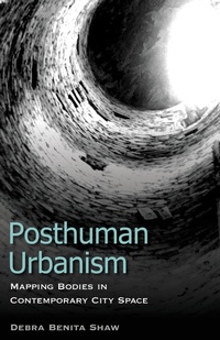Abbildung von: Posthuman Urbanism - Bloomsbury eBooks US
