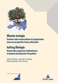 Cover: Mission &eacute;cologie/Auftrag &Ouml;kologie - Peter Lang Verlag