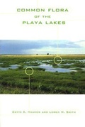Cover: Common Flora of the Playa Lakes - Texas Tech Press,U.S.