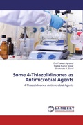 Cover: Some 4-Thiazolidinones as Antimicrobial Agents - LAP Lambert Academic Publishing