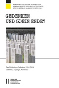 Cover: Gedenken und (k)ein Ende? - Verlag der &ouml;sterreichischen Akademie der Wissenschaften