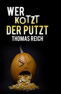Cover: Wer kotzt der putzt - BookRix