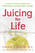 Cover: Juicing for Life - Avery Publishing Group Inc.,U.S.