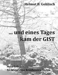 Cover: ... und eines Tages kam der GIST - Books on Demand