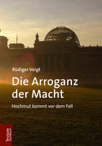 Abbildung von: Die Arroganz der Macht - Tectum Wissenschaftsverlag