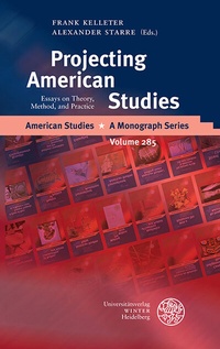 Enlarge image Cover: Projecting American Studies - Universitätsverlag Winter