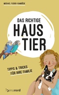 Cover: Das richtige Haustier - hansanord Verlag