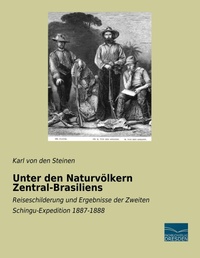 Abbildung von: Unter den Naturvölkern Zentral-Brasiliens - Fachbuchverlag-Dresden