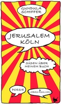 Cover: Jerusalem-K&ouml;ln - Gr&ouml;&szlig;enwahn Verlag