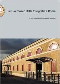 Abbildung von: Per un museo della fotografia a Roma - Postmedia Books