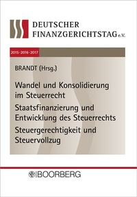 Abbildung von: 12. bis 14. Deutscher Finanzgerichtstag - 2015, 2016, 2017 - Boorberg