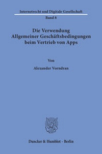 Abbildung von: Die Verwendung Allgemeiner Geschäftsbedingungen beim Vertrieb von Apps - Duncker & Humblot