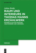 Cover: Raum und Interieurs in Thomas Manns Erz&auml;hlwerk - De Gruyter