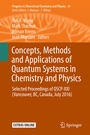 Cover: Concepts, Methods and Applications of Quantum Systems in Chemistry and Physics - Springer
