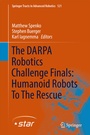 Cover: The DARPA Robotics Challenge Finals: Humanoid Robots To The Rescue - Springer