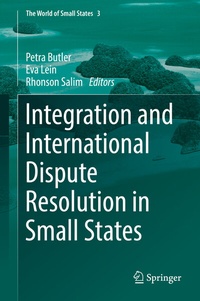 Enlarge image Cover: Integration and International Dispute Resolution in Small States - Springer