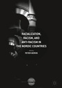Cover: Racialization, Racism, and Anti-Racism in the Nordic Countries - Palgrave Macmillan