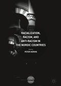 Cover: Racialization, Racism, and Anti-Racism in the Nordic Countries - Palgrave Macmillan