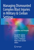 Cover: Managing Dismounted Complex Blast Injuries in Military & Civilian Settings - Springer