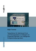 Cover: Testverfahren f&uuml;r Mehrkanal-Funk- und Ortungssysteme am Beispiel von Flugsicherungsradar und intelligenten Energieversorgungsnetzen - Dr. Hut