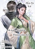 Cover: In tiefen W&auml;ldern Tr&auml;umen lauschen - Band 4 - Chinabooks E. Wolf