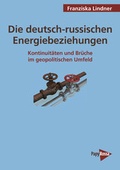 Cover: Die deutsch-russischen Energiebeziehungen - PapyRossa Verlag
