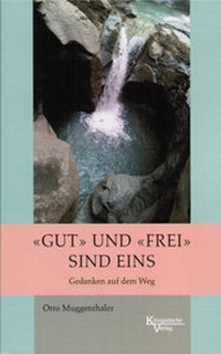 Abbildung von: "Gut" und "Frei" sind eins - Königsdorfer-Verlag