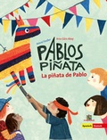 Cover: La pi&ntilde;ata de Pablo - Pablos Pi&ntilde;ata - Amiguitos - Sprachen f&uuml;r Kinder