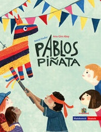 Enlarge image Cover: Pablos Piñata - Pablos Piñata - Amiguitos - Sprachen für Kinder
