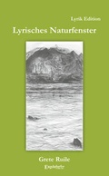 Cover: Lyrisches Naturfenster - Engelsdorfer Verlag