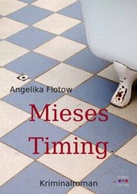 Enlarge image Cover: Mieses Timing - Schardt, M