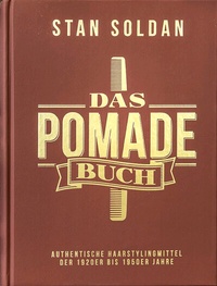 Abbildung von: Das Pomade-Buch - Soldan Marketing