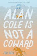 Cover: Alan Cole Is Not a Coward - Collins