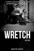 Cover: A Wretch Like Me - Lulu.com