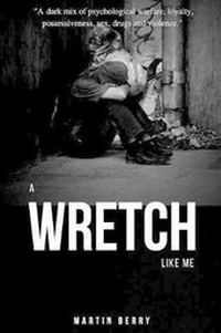Enlarge image Cover: A Wretch Like Me - Lulu.com