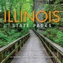 Cover: Illinois State Parks - Indiana University Press