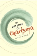 Cover: In Defense of Charisma - Columbia University Press