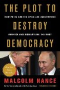 Cover: The Plot to Destroy Democracy - Hachette Books