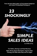 Cover: 23 Shockingly Simple Sales Ideas - Instant Sales Training