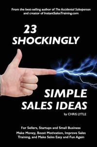 Enlarge image Cover: 23 Shockingly Simple Sales Ideas - Instant Sales Training