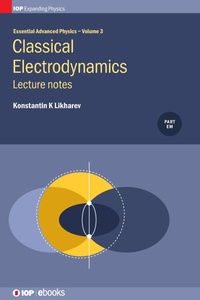 Enlarge image Cover: Classical Electrodynamics: Lecture notes - Institute of Physics Publishing