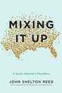 Cover: Mixing It Up - Louisiana State University Press