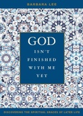 Cover: God Isn't Finished with Me Yet - Loyola Press