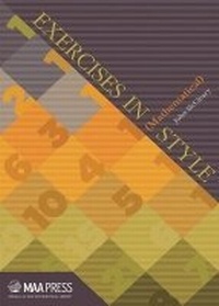 Enlarge image Cover: Exercises in (Mathematical) Style - Mathematical Association of America
