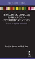Cover: Reimagining Graduate Supervision in Developing Contexts - Routledge