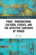 Cover: Panic, Transnational Cultural Studies, and the Affective Contours of Power - Routledge
